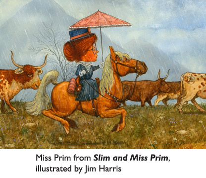 Just another day in the life of Miss Prim and her palomino pony, rescuing her cattle from the wicked clutches of the Rustler Gang.  From Slim and Miss Prim, illustrated by Jim Harris.  